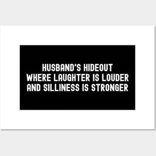 Husband's Hideout Where Laughter is Louder and Silliness is Stronger Posters and Art